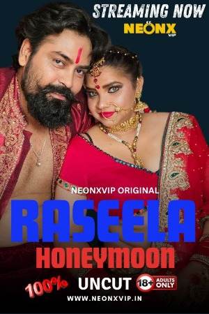 Raseela Honeymoon (2024) Hindi NeonX Short Film