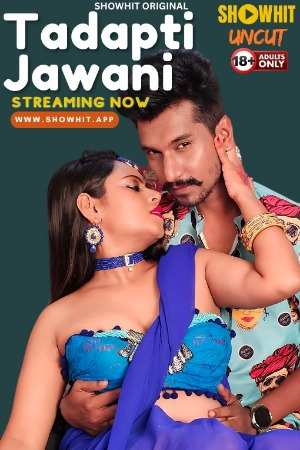 Tadapti Jawani (2024) ShowHit Short Film