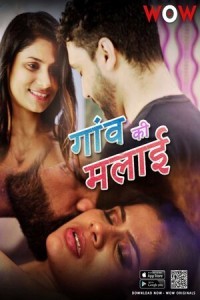 Gaon Ki Malai (2023) WoW Hindi S01 EP01-02 Hot Series