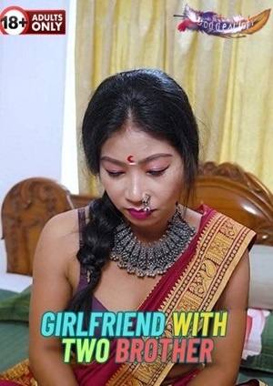 Girlfriend With Two Brother (2024) GoddesMahi Short Film