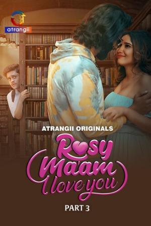 Rosy Maam I Love You (2024) Atrangii Season 1 Episode 9