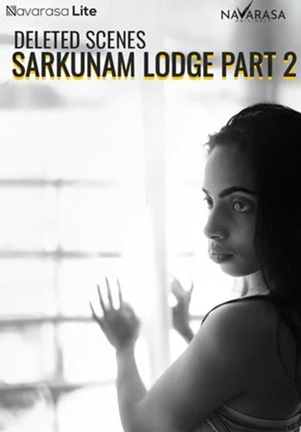 Deleted Scenes Sarkunam Part 2 (2024) Navarasa Hindi Short Film