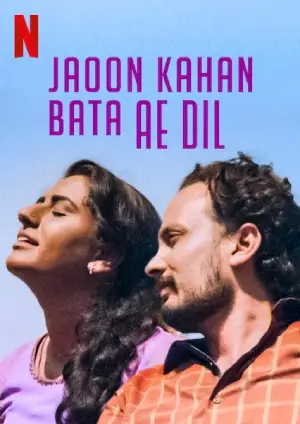 Jaoon Kahan Bata ae Dil [Lovefucked] (2018) Hindi HD Netflix