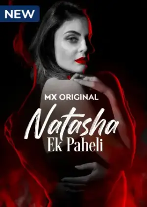 Natasha Ek Paheli (2024) Hindi Season 1 Complete