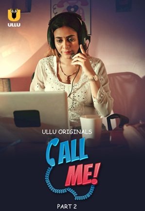 Call Me – Part 2 (2024) Ullu Original