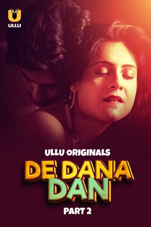 De Dana Dan – Part 2 (2024) UllU Season 1 Episode 4