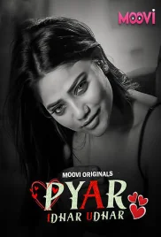 Pyaar Idhar Udhar (2024) Moovi Season 1 Episode 1