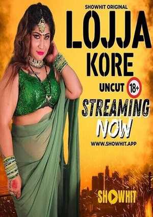 Lojja Kore (2024) Showhit Hot Short Film