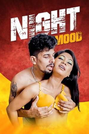 Night Mood (2024) FansLove Hindi Short Film