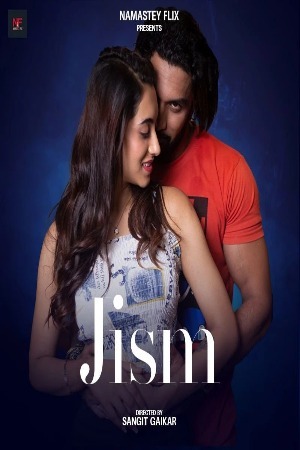 Jism (2024) Namasteyflix Short Film