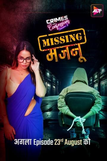 Crimes And Confessions Missing Majnu (2024) Altbalaji Original