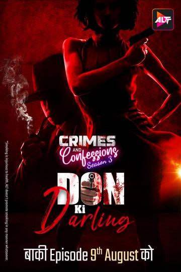 Crimes And Confessions – Don Ki Darling (2024) Altbalaji Season 3