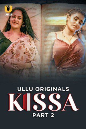 Kissa – Part 2 (2024) UllU Season 1 Episode 4