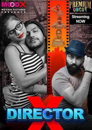 Director X (2024) Hindi Moodx Season 1 Episode 1