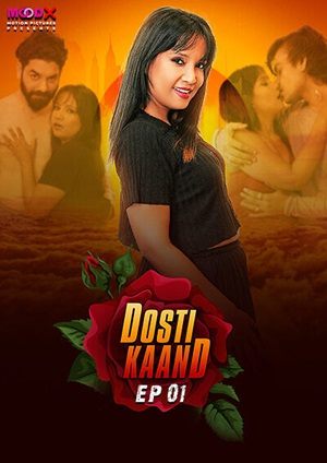 Dosti Kand (2024) Moodx Season 1 Episode 1