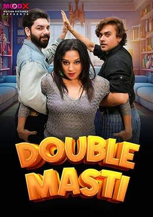 Double Masti (2024) Moodx Season 1 Episode 1