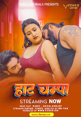 Hot Champa (2024) Feneo Hindi Short Film