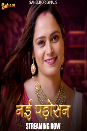 Nayi Padosan (2024) Sahelii Season 1 Episode 1