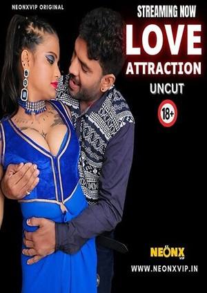 Love Attraction (2024) Neonx UNCUT Short Film