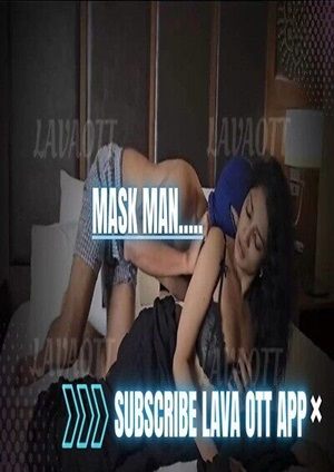 Mask Men (2024) Lava Hindi Short Film