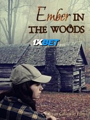 Ember in the Woods (2023) Unofficial Hindi Dubbed