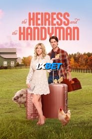 The Heiress and the Handyman (2024) Unofficial Hindi Dubbed