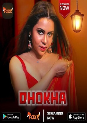 Dhokha (2024) FoxxPrime Season 1 Episode 1