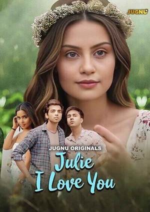 Julie I Love You (2024) Jugnu Season 1 Episode 1