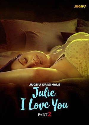 Julie I Love You (2024) Jugnu Season 1 Episode 4