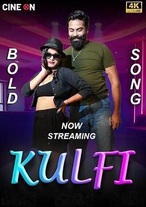 Kulfi Bold Song (2024) CineOn Hindi Short Film