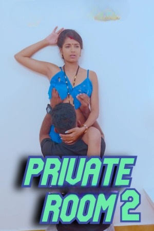 Private Room 2 (2024) Hindi FansLove Short Film