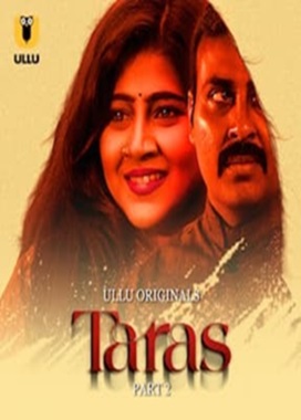 Taras – Part 2 (2024) Ullu Season 1 Episode 4