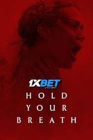 Hold Your Breath (2024) Unofficial Hindi Dubbed