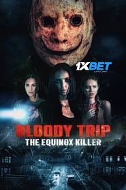 Bloody Trip: The Equinox Killer (2024) Unofficial Hindi Dubbed