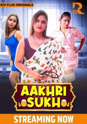 Aakhri Sukh (2024) Hindi Rioplus Season 1 Episode 1