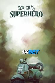 Maa Nanna Superhero (2024) HQ Hindi Dubbed