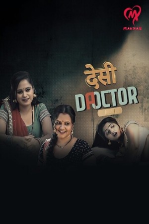 Desi Doctor (2024) Makhan Season 1 Episode 1