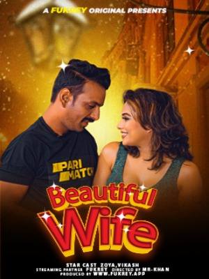 Beautiful Wife (2024) Fukrey Hindi Hot Short Film