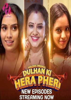 Dulhan Ki Hera Pheri (2024) Hulchul Season 1 Episode 4