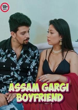 Assam Gargi Boyfriend (2024) Uncut Hindi Short Film