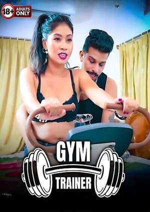 Gym Trainer (2024) BindasTimes Uncut Short Film