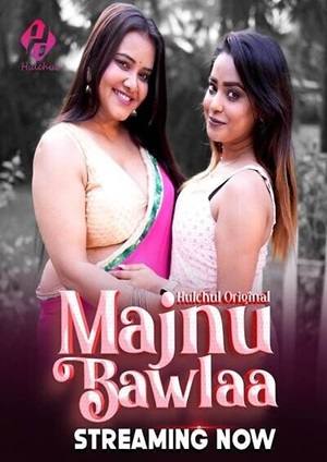 Majnu Bawlaa (2024) Hulchul Season 1 Episode 1