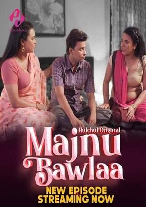 Majnu Bawlaa (2024) Hulchul Season 1 Episode 4