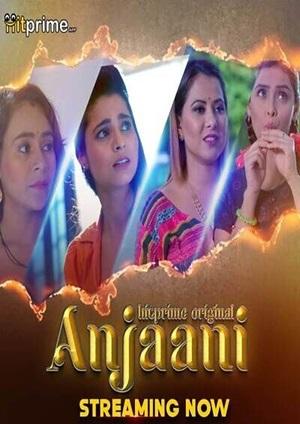 Anjaani (2024) Hitprime Season 1 Episode 1