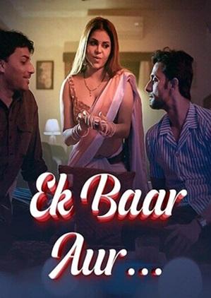 Ek Baar Aur – Part 1 (2024) Ullu Original