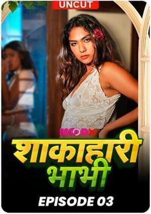 Shakahari Bhabhi (2024) Moodx Season 1 Episode 3