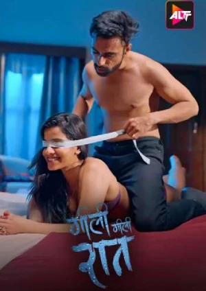 Gili Gili Raat (2024) Altbalaji Season 1 Episode 1