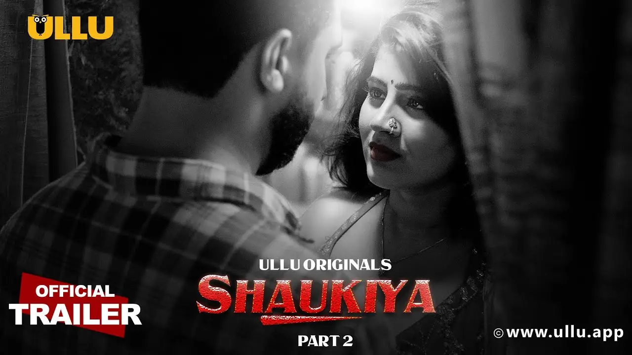 Shaukiya – Part 2 (2024) UllU Original