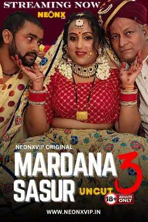 Mardana Sasur 3 (2023) NeonX Hindi Short Film