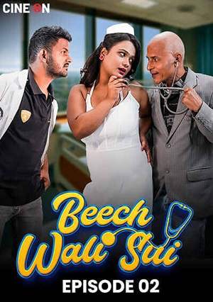 Beech Wali Sui (2024) CineOn Season 1 Episode 2